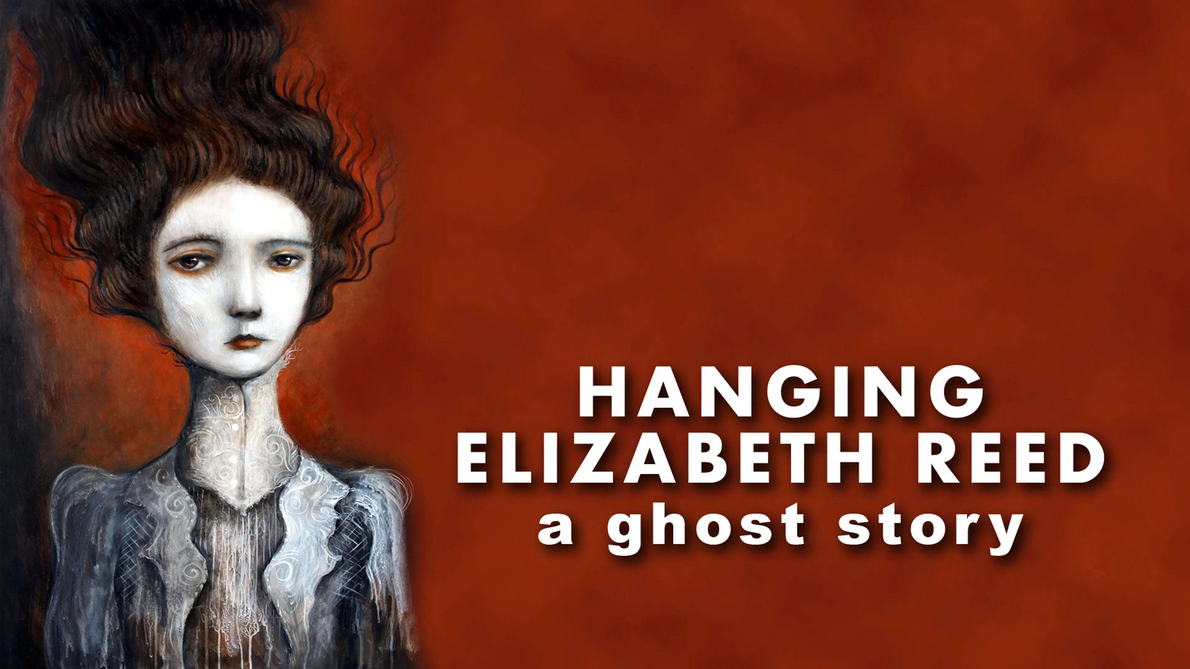 Hanging Elizabeth Reed: A Ghost Story poster